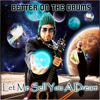 Let Me Sell You A Dream - Better On The Drums Full Album - Remastered MP3 Download