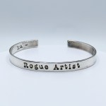 A Rogue Phrase Cuff / Solid Sterling Silver / 6mm Width / "Rogue Artist"