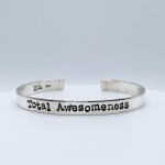 A Rogue Phrase Cuff / Solid Sterling Silver / 6mm Width / "Total Awesomeness"