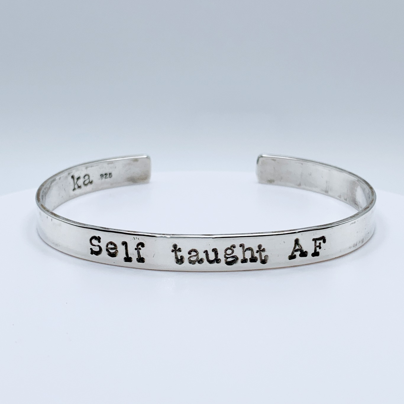 A Rogue Phrase Cuff / Solid Sterling Silver / 6mm Width / “Self Taught AF”