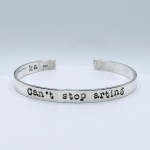 A Rogue Phrase Cuff / Solid Sterling Silver / 6mm Width / "Can't stop arting"