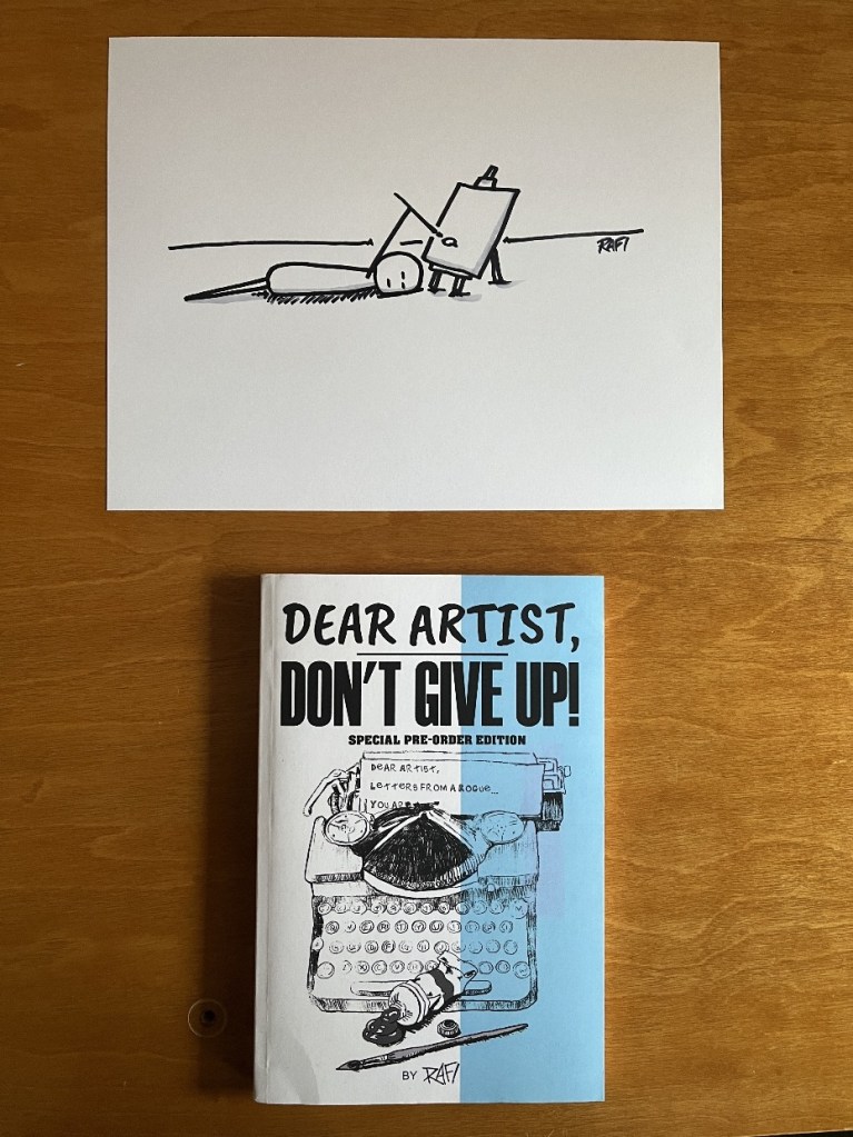 A hand-drawn illustration of a character with a pencil, lying on the ground next to an easel, accompanied by the book 'Dear Artist, Don't Give Up!' displayed on a wooden surface.