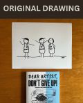 Find Your Art Weirdos - Original Dear Artist Illustration Drawing by Rafi Perez On Paper 8.5X11