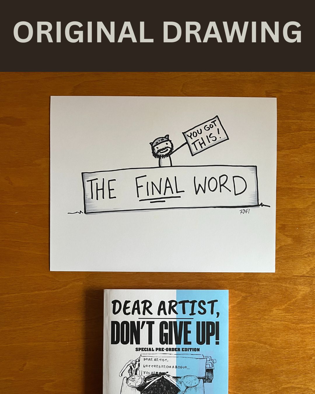 The Final Word – Original Dear Artist Illustration Drawing by Rafi Perez On Paper 8.5X11