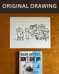 Ignore The Hustle - Original Dear Artist Illustration Drawing by Rafi Perez On Paper 8.5X11