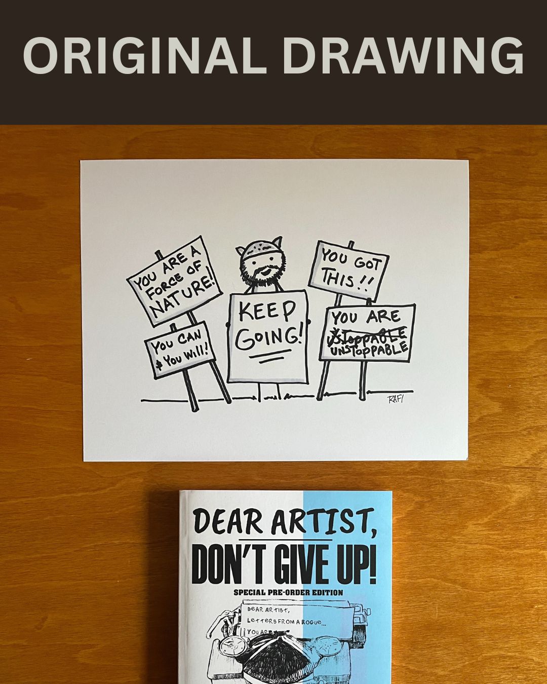 Keep Going – Original Dear Artist Illustration Drawing by Rafi Perez On Paper 8.5X11