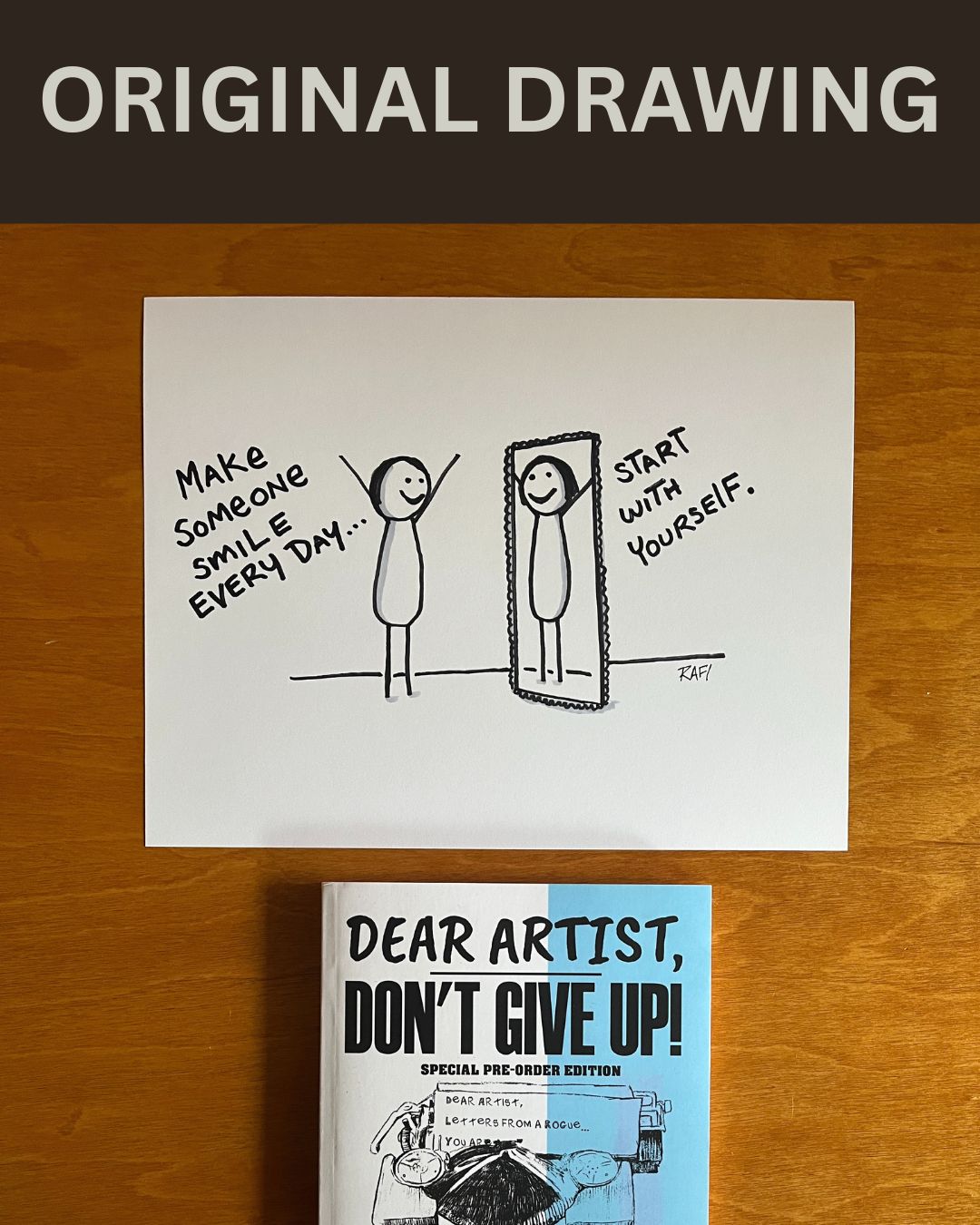 Make Yourself Smile – Original Dear Artist Illustration Drawing by Rafi Perez On Paper 8.5X11