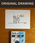 Create Bad Art - Original Dear Artist Illustration Drawing by Rafi Perez On Paper 8.5X11