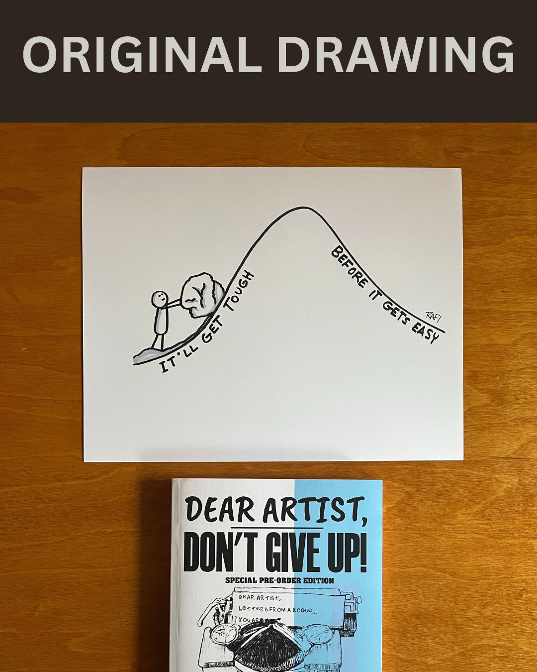 It Gets Easier – Original Dear Artist Illustration Drawing by Rafi Perez On Paper 8.5X11