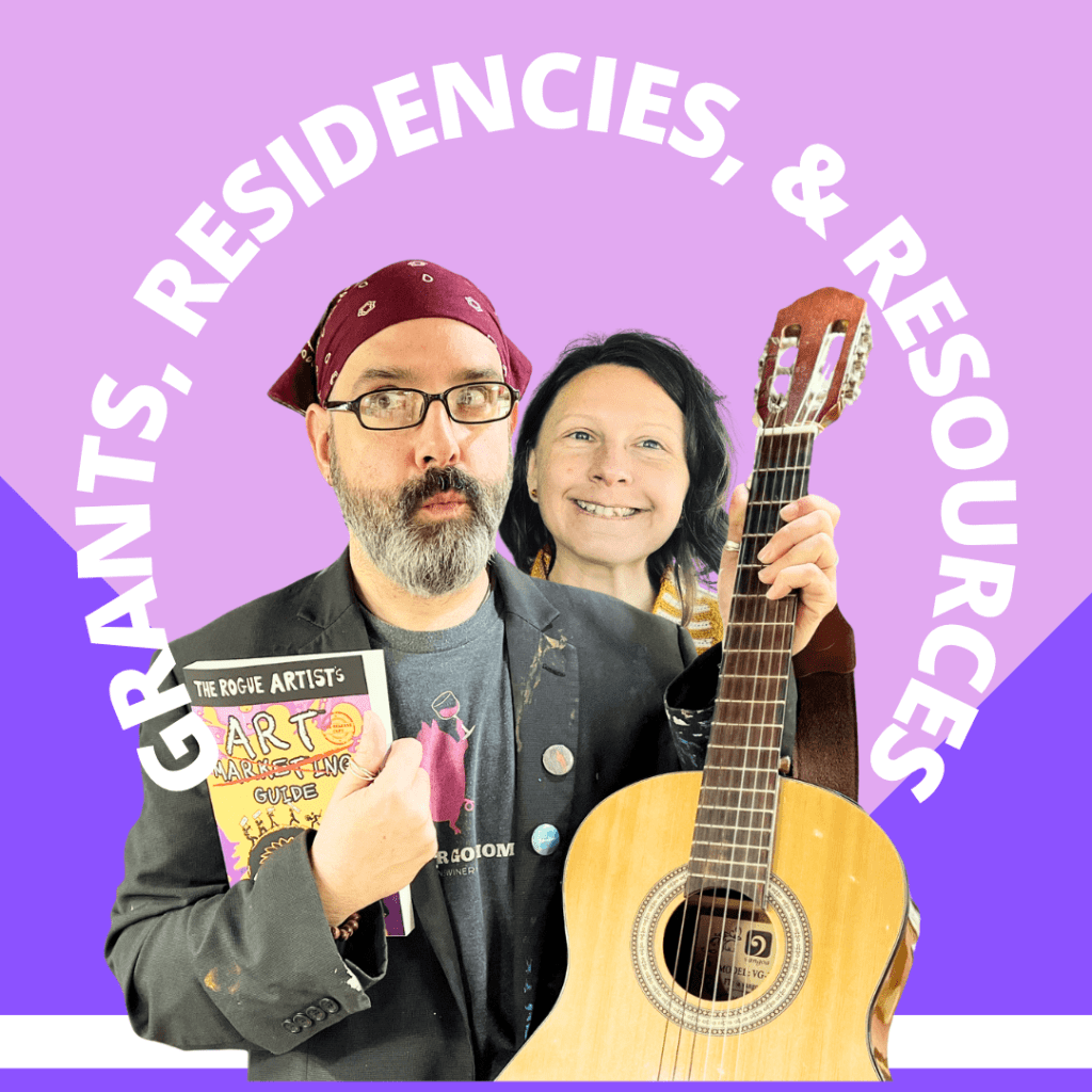 A man holding a book titled 'The Rogue Artist's Art Marketing Guide' stands beside a woman smiling and holding a guitar, with a colorful background featuring the words 'GRANTS, RESIDENCIES, & RESOURCES'.
