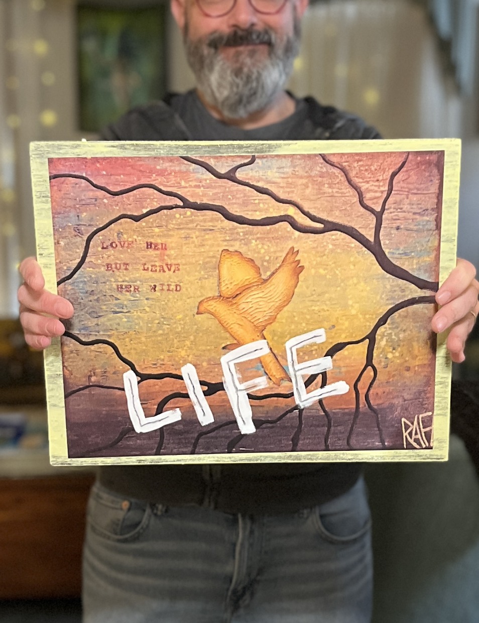 Life - ALL WE ARE EDITION By Artist Rafi Perez Textured Artist Enhanced Print On Wood 12X15