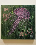 Grunge Feeling Jelly 3 By Artist Rafi Perez Original Painting Mixed Medium On Canvas 10X10