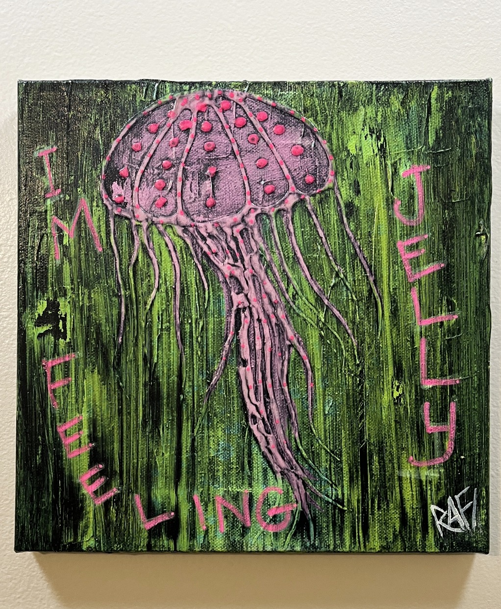 Grunge Feeling Jelly 1 By Artist Rafi Perez Original Painting Mixed Medium On Canvas 10X10