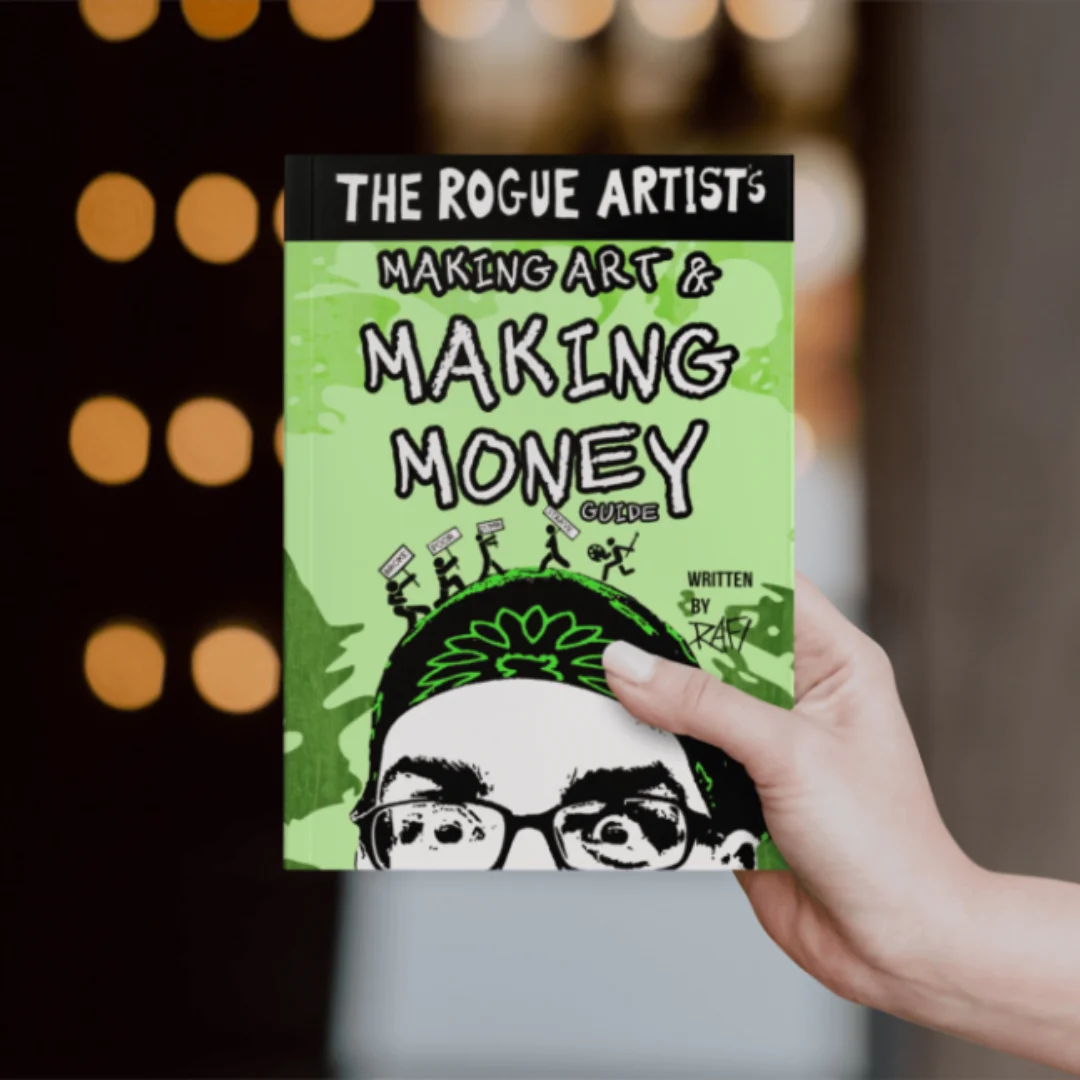 The Rogue Artist’s Money Guide Book By Rafi Perez