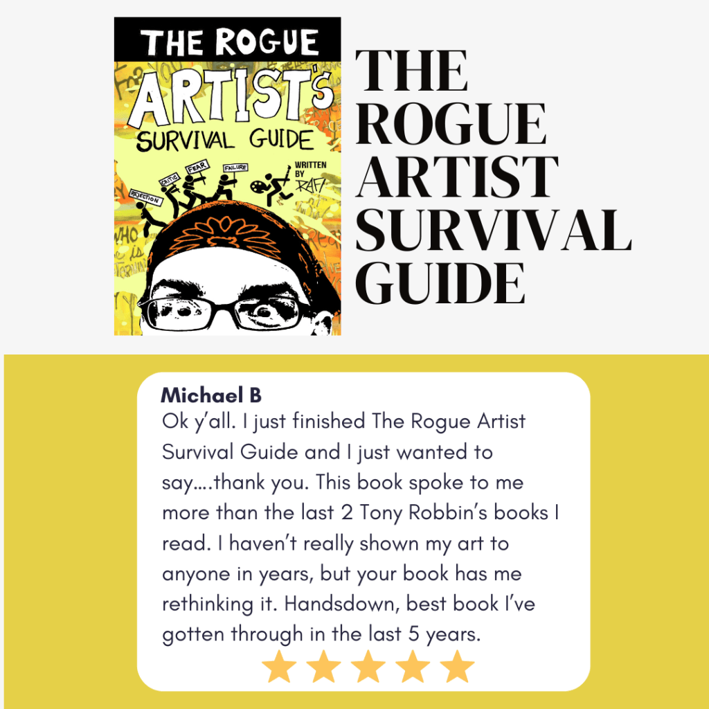 Cover of 'The Rogue Artist's Survival Guide' featuring vibrant illustrations and the title text, along with a testimonial from a reader named Michael B.