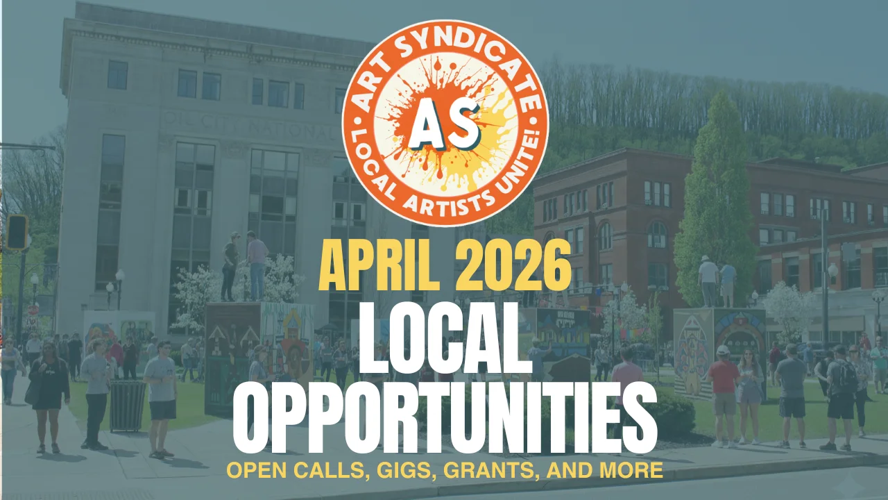 03-22-26 Creative Opportunities You Need to Know Through April 2026 In Western PA