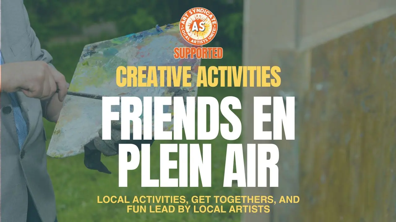 04-12-26 Painting Beyond the Studio: Join “Friends En Plein Air”