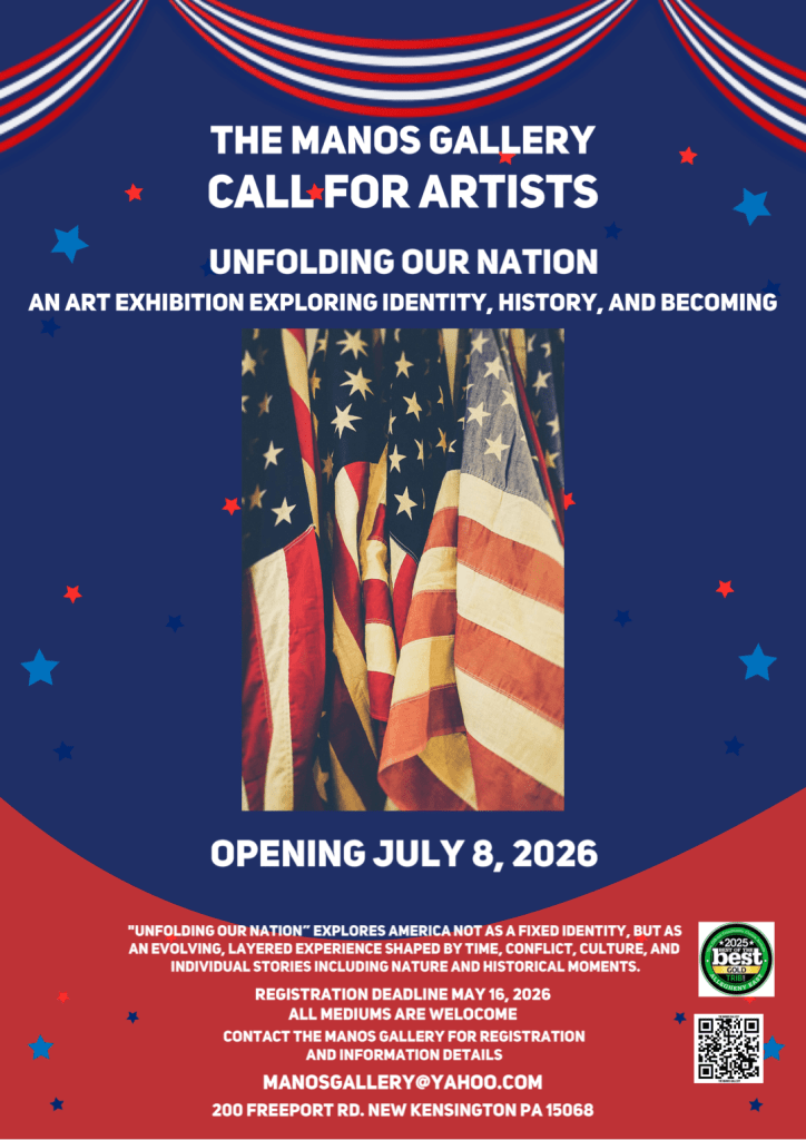 Promotional poster for 'Unfolding Our Nation,' an art exhibition at The Manos Gallery. Features the American flag and red, white, and blue decorations. Details include the opening date of July 8, 2026, and registration deadline of May 16, 2026.