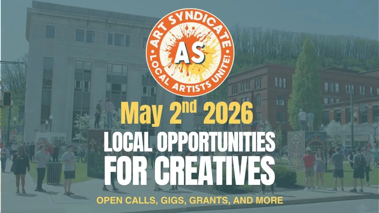05-02-26 Opportunities For Grants, Gallery Shows, And Book Festivals For May 2026
